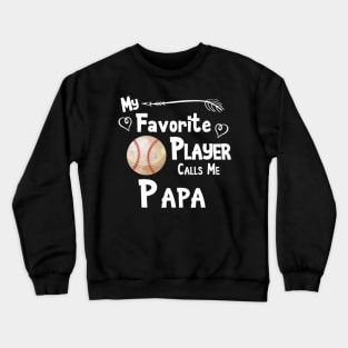 Favorite Player Papa Love Softball Player Crewneck Sweatshirt